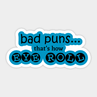 bad puns Sticker